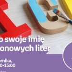 OZDÓB SWOJE IMIĘ Z KARTONOWYCH LITER – WARSZTATY KREATYWNE – ŁÓDŹ