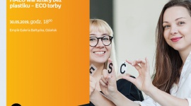 Tworzymy#3. EKO torby bez plastiku | Empik Galeria Bałtycka - warsztaty