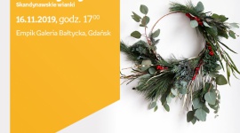Tworzymy #6.Skandynawskie wianki|Empik Galeria Bałtycka