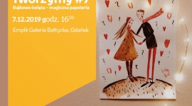 Tworzymy #7. Bajkowe święta – papeteria | Empik Galeria Bałtycka